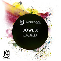 Jowe X - Excited