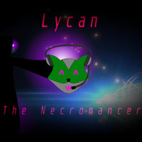 Lycan - The Necromancer