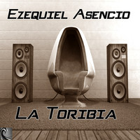 Ezequiel Asencio - La Toribia