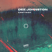 Dee Johnston - Can't Wait