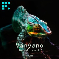 Vanyano - Reinforce EP