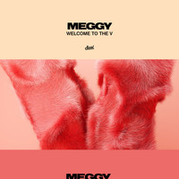 Meggy - Welcome to the V