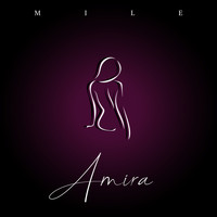 Mile - Amira