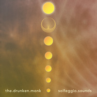 The Drunken Monk - Solfeggio Sounds