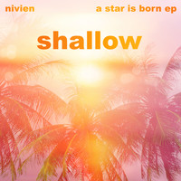 Nivien - Shallow (A Star Is Born EP)