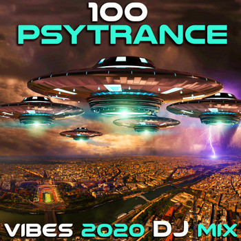 Doctor Spook, Goa Doc, Psytrance Network - 100 Psytrance Vibes 2020 (DJ Mix)