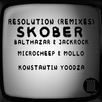 Skober - Resolution (Remixes)