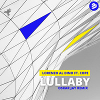 Lorenzo al Dino - Lullaby (Oskar Jay Remix)