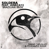 Soldera feat Juneca13 - Brazilian Ibiza