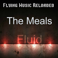 The Meals - Fluid