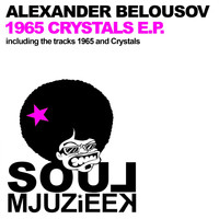 Alexander Belousov - 1965 Crystals E.P.