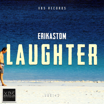 Erikastom - Laughter