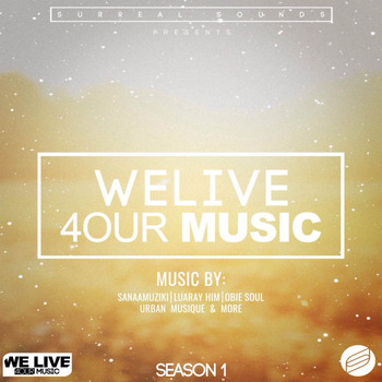Various Artists - We Live 4Our Music (Season 1)