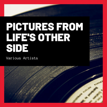 Various Artists - Pictures from Life's Other Side
