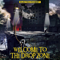 Electro Monkey - Welcome To The Drop Zone