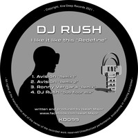 DJ Rush - I Like it Like This "Redefine" (The Remixes)