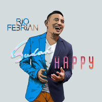 Rio Febrian - Sudah Happy (Indonesia)