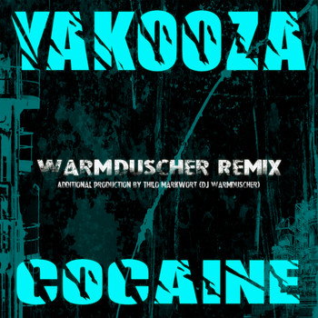 Yakooza - Cocaine (Warmduscher Remix)