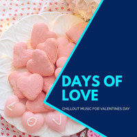The Redd One - Days Of Love - Chillout Music For Valentines Day