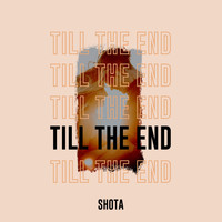 Shota - Till The End
