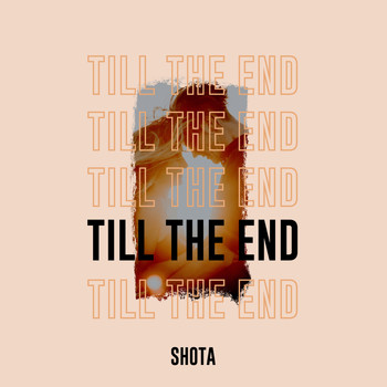 Shota - Till The End