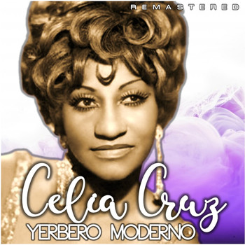 Celia Cruz - Yerbero Moderno (Remastered)