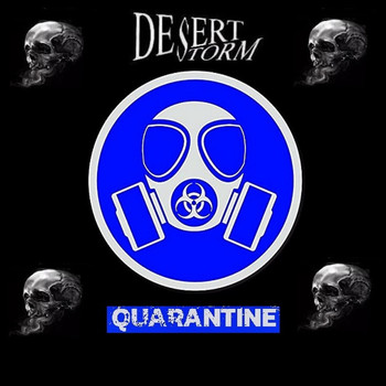 Desert Storm - Quarantine