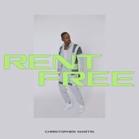 Christopher Martin - Rent Free