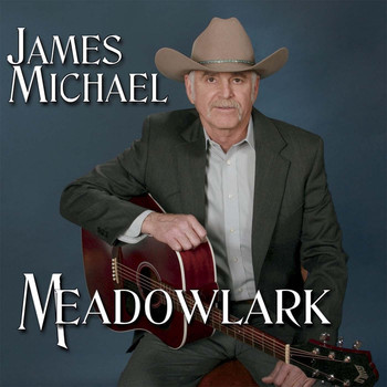 James Michael - Meadowlark