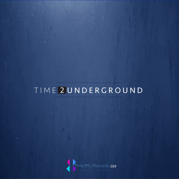 Various Artists - Time 2 Underground
