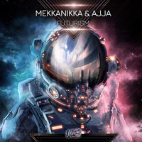 Mekkanikka and Ajja - Futurism