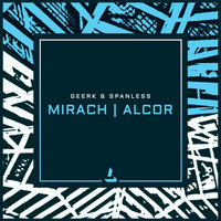Spanless and Geerk - Mirach | Alcor