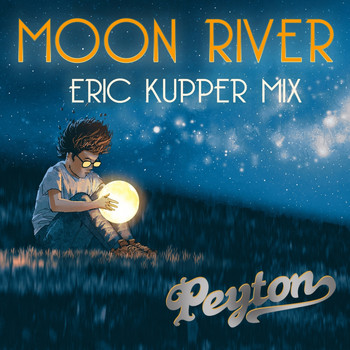 Peyton - Moon River (Eric Kupper Full Eclipse Club Mix)