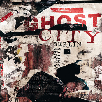 Various Artists - Ghost City Berlin (Lockdown Sampler)