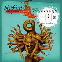 Bill Bruford's Earthworks - Video Anthology, Vol. 2: The 1990s ((Live) [Audio Version])