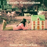 Rosalie Cunningham - Number 149 / Fossil Song