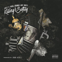Jewelz - Killing Them Softly (feat. Payroll Giovanni & Most Wanted) (Explicit)