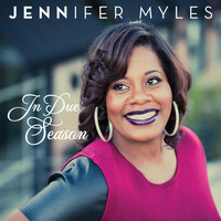 Jennifer Myles - In Due Season