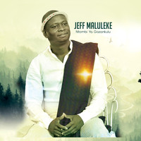 Jeff Maluleke - Ntombi Ya Gazankulu