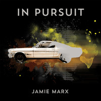 Jamie Marx - In Pursuit