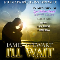 Jamie Stewart - I'll Wait