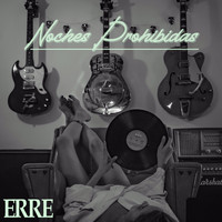 eRRe - Noches Prohibidas