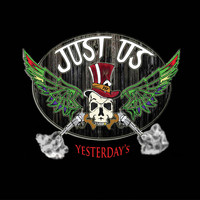 Just Us - Yesterday's (Explicit)