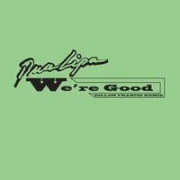 Dua Lipa - We're Good (Dillon Francis Remix)