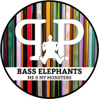 Bass Elephants - Me & My Monsters