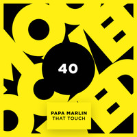 Papa Marlin - That Touch