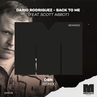 Dario Rodriguez - Back to Me (feat. Scott Abbot) (DBN Remix)