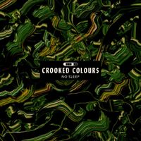Crooked Colours - No Sleep