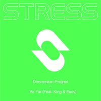 Dimension Project - As Far (feat. King & Early)