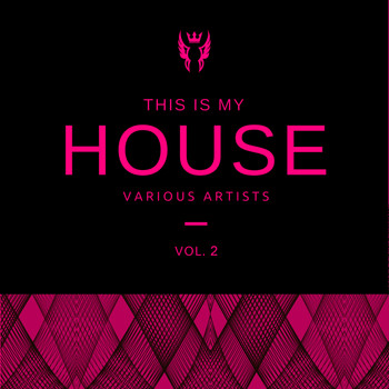 Various Artists - This Is My House, Vol. 2